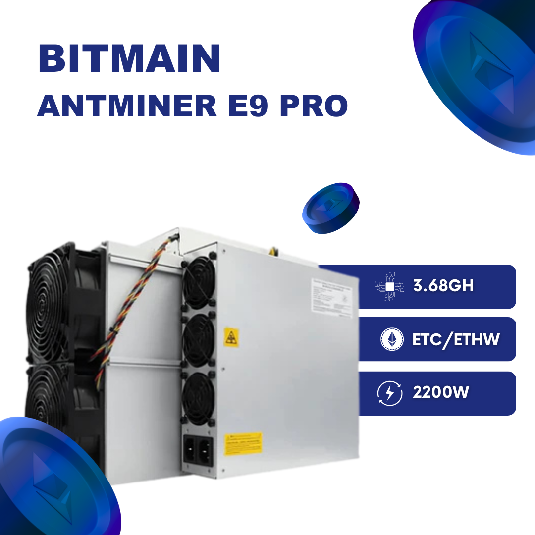 Bitmain Antminer E9 Pro (3.68GH) ETC ETHW